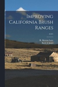 bokomslag Improving California Brush Ranges; C371