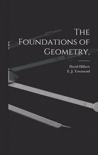 bokomslag The Foundations of Geometry,