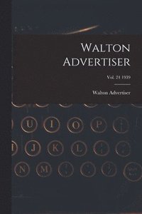 bokomslag Walton Advertiser; Vol. 24 1939