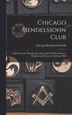 bokomslag Chicago Mendelssohn Club