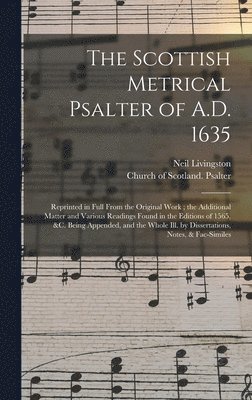 bokomslag Scottish Metrical Psalter of A.D. 1635