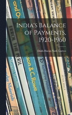 India's Balance of Payments, 1920-1960 1