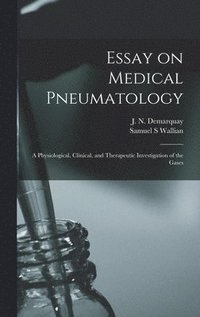 bokomslag Essay on Medical Pneumatology