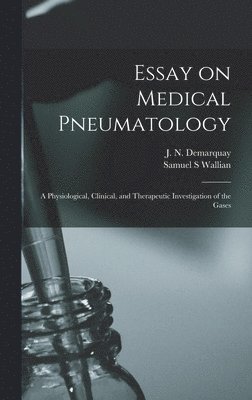 bokomslag Essay on Medical Pneumatology