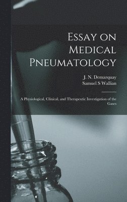 Essay on Medical Pneumatology 1