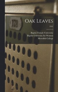 bokomslag Oak Leaves [electronic Resource]; 1941