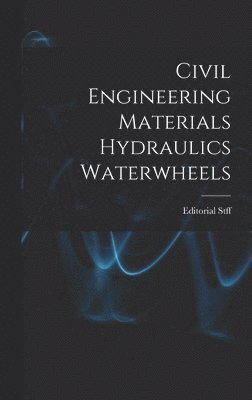 Civil Engineering Materials Hydraulics Waterwheels 1