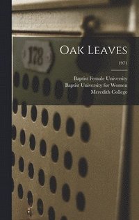 bokomslag Oak Leaves [electronic Resource]; 1971