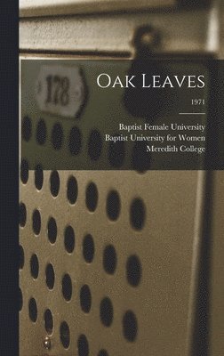 Oak Leaves [electronic Resource]; 1971 1