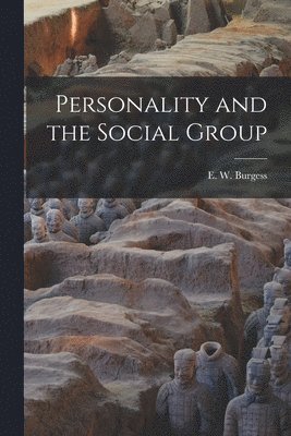 bokomslag Personality and the Social Group