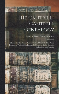 bokomslag The Cantrill-Cantrell Genealogy