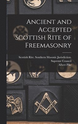 Ancient and Accepted Scottish Rite of Freemasonry 1