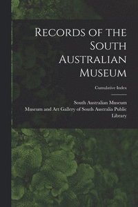 bokomslag Records of the South Australian Museum; Cumulative Index