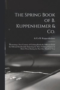 bokomslag The Spring Book of B. Kuppenheimer & Co.
