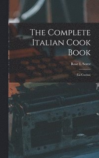 bokomslag The Complete Italian Cook Book