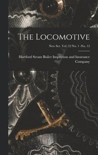 bokomslag Locomotive; new ser. vol. 22 no. 1 -no. 12