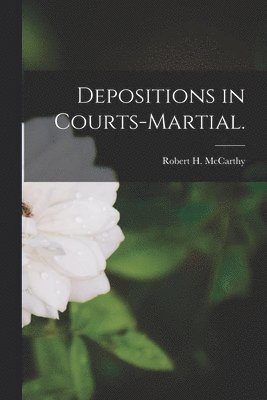 bokomslag Depositions in Courts-martial.