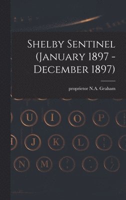 Shelby Sentinel (January 1897 - December 1897) 1