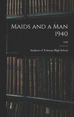 Maids and a Man 1940; 1940 1