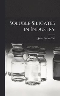 bokomslag Soluble Silicates in Industry