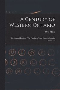 bokomslag A Century of Western Ontario