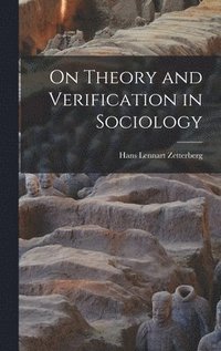 bokomslag On Theory and Verification in Sociology