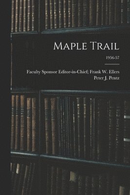 Maple Trail; 1956-57 1