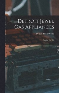 bokomslag Detroit Jewel Gas Appliances