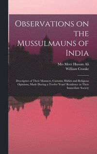 bokomslag Observations on the Mussulmauns of India [microform]