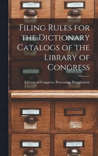 bokomslag Filing Rules for the Dictionary Catalogs of the Library of Congress