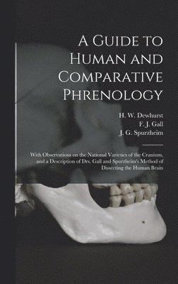 A Guide to Human and Comparative Phrenology 1
