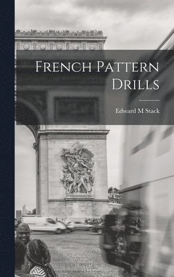 French Pattern Drills 1