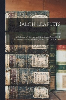 Balch Leaflets 1