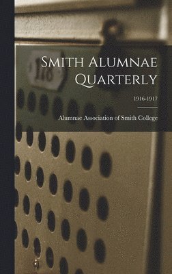 bokomslag Smith Alumnae Quarterly; 1916-1917