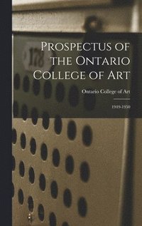 bokomslag Prospectus of the Ontario College of Art