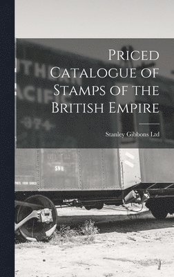 bokomslag Priced Catalogue of Stamps of the British Empire