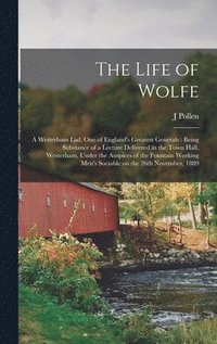 bokomslag The Life of Wolfe