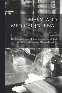 bokomslag Maryland Medical Journal; 42, (1899)
