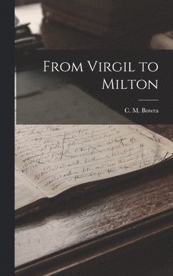 From Virgil to Milton, Inbunden