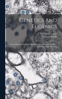 bokomslag Genetics and Eugenics; a Text-book for Students of Biology and a Reference Book for Animal and Plant Breeders