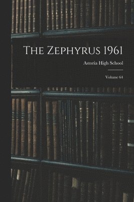 The Zephyrus 1961; Volume 64 1