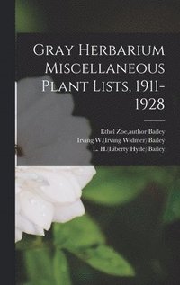 bokomslag Gray Herbarium Miscellaneous Plant Lists, 1911-1928