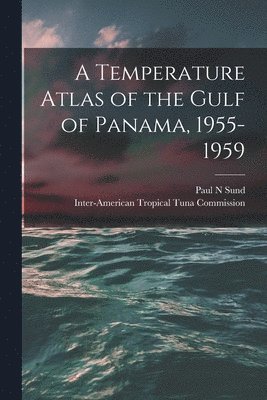 A Temperature Atlas of the Gulf of Panama, 1955-1959 1