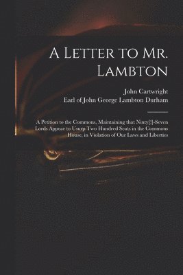 A Letter to Mr. Lambton 1