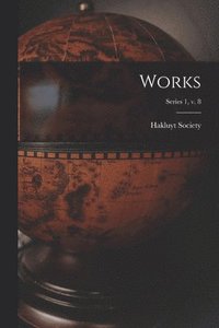 bokomslag Works; series 1, v. 8