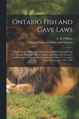 Ontario Fish and Gave Laws [microform] 1