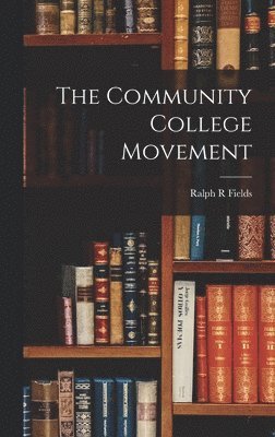 bokomslag The Community College Movement