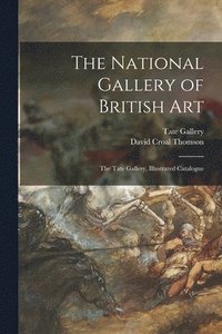 bokomslag The National Gallery of British Art