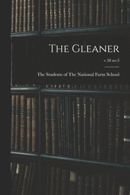 The Gleaner; v.38 no.3 1