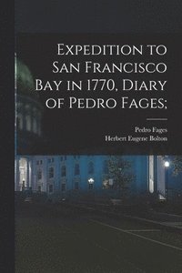 bokomslag Expedition to San Francisco Bay in 1770, Diary of Pedro Fages;